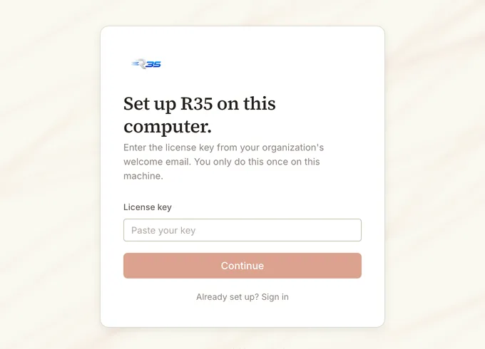 The first screen of the R35 desktop app: paste your license key